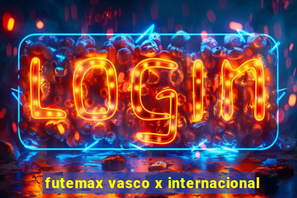 futemax vasco x internacional